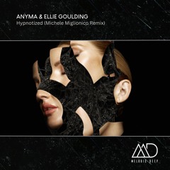 FREE DOWNLOAD: Anyma & Ellie Goulding - Hypnotized (Michele Miglionico Remix)