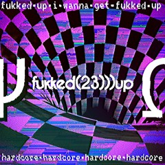 fukked23up