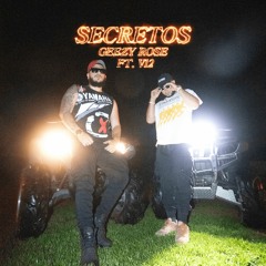 GEEZY ROSE - SECRETOS (Feat. V12)