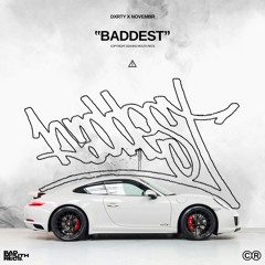DXRTY X NOVEMBR - BADDEST