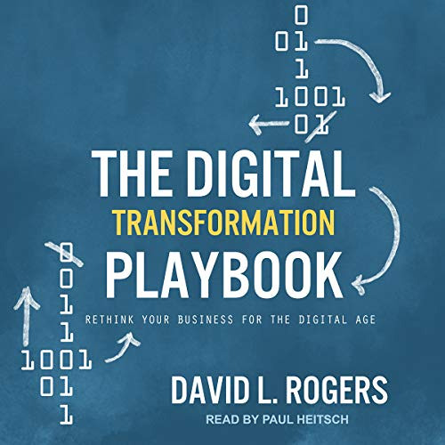 free PDF 📤 The Digital Transformation Playbook: Rethink Your Business for the Digita