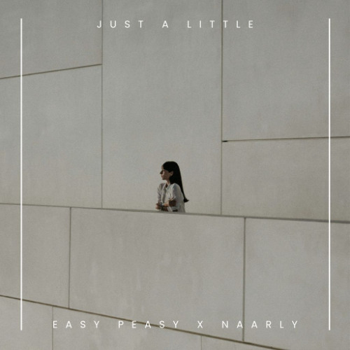 Easy Peasy, Naarly - Just A Little