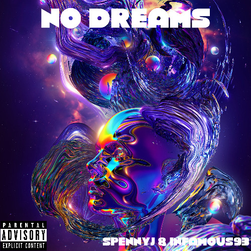 No Dreams (Infamous93 & SpennyJ)