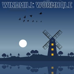 Windmill Wormhole