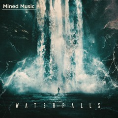 Mined Music - Waterfalls (feat. Keybeaux, Cleva Thoughts, Maree Lawn & Dara Zusko)