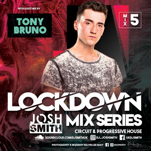 LOCKDOWN MIX 5 - With Tony Bruno Guest Mix // JOSH SMITH