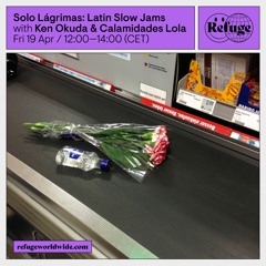 Solo Lágrimas: Latin Slow Jams - Ken Okuda & Calamidades Lola - 19 Apr 2024