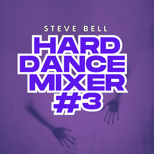 Steve Bell - Hard Dance Mixer #3