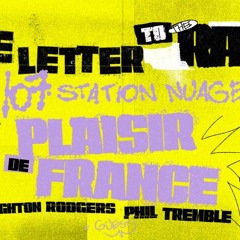 Plaisir De France Milk & Clarks Uk Tronic Dj Set Station Nuage  1993 to 2024