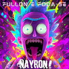 Nayron Full On E Foda - Se!