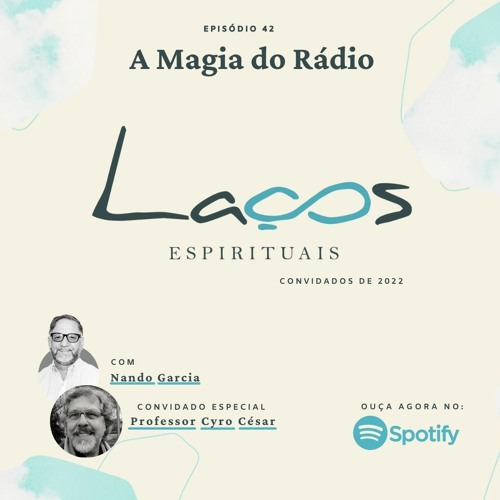 Episódio 42 - A Magia do Rádio