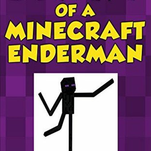 [Get] KINDLE 🧡 Minecraft Books: Diary of a Minecraft Enderman Book 1: Endermen Rule!
