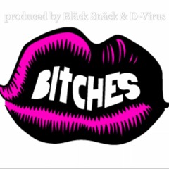Bläck Snäck & D - Virus - Bitches (Original Mix) (FreeDownload)