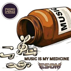 Music Is My Medicine