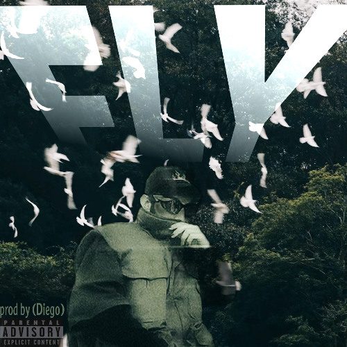 Fly Free [Prod. Diego]