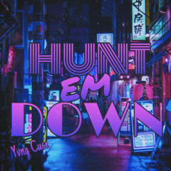 hunt em down