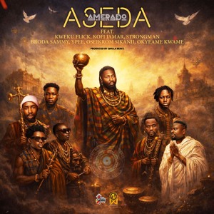 Aseda (feat. Oseikrom Sikanii, Strongman, Kweku Flick, Okyeame Kwame, YPee, Kofi Jamar & Broda Sammy)