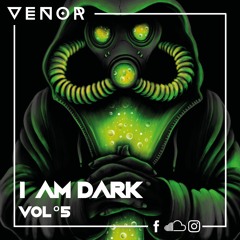 I AM DARK VOL°5