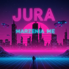 Jura - Marzenia Me (Synthwave Version)