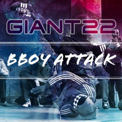GIANT22 - Bboy Attack (free download)