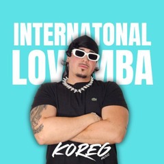 INTERNATIONAL LOVUMBA (KOREGMUSIC MASHUP)(filtro copy)