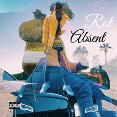 ROT - Absent