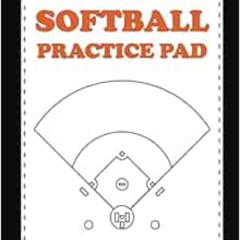 READ KINDLE 💕 Softball Practice Pad: Softball Coach Planning Notebook, Practice Plan