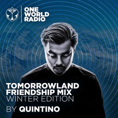 Tomorrowland Friendship Mix - Quintino