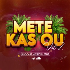 Dj Benz - Mete Kas Ou (Compas Mix) Vol2