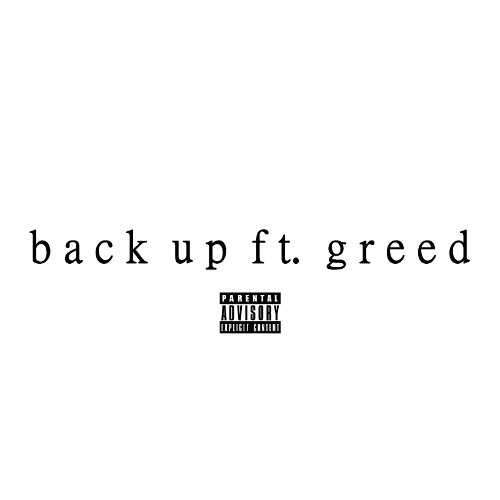 Back Up ft. Greedhoncho