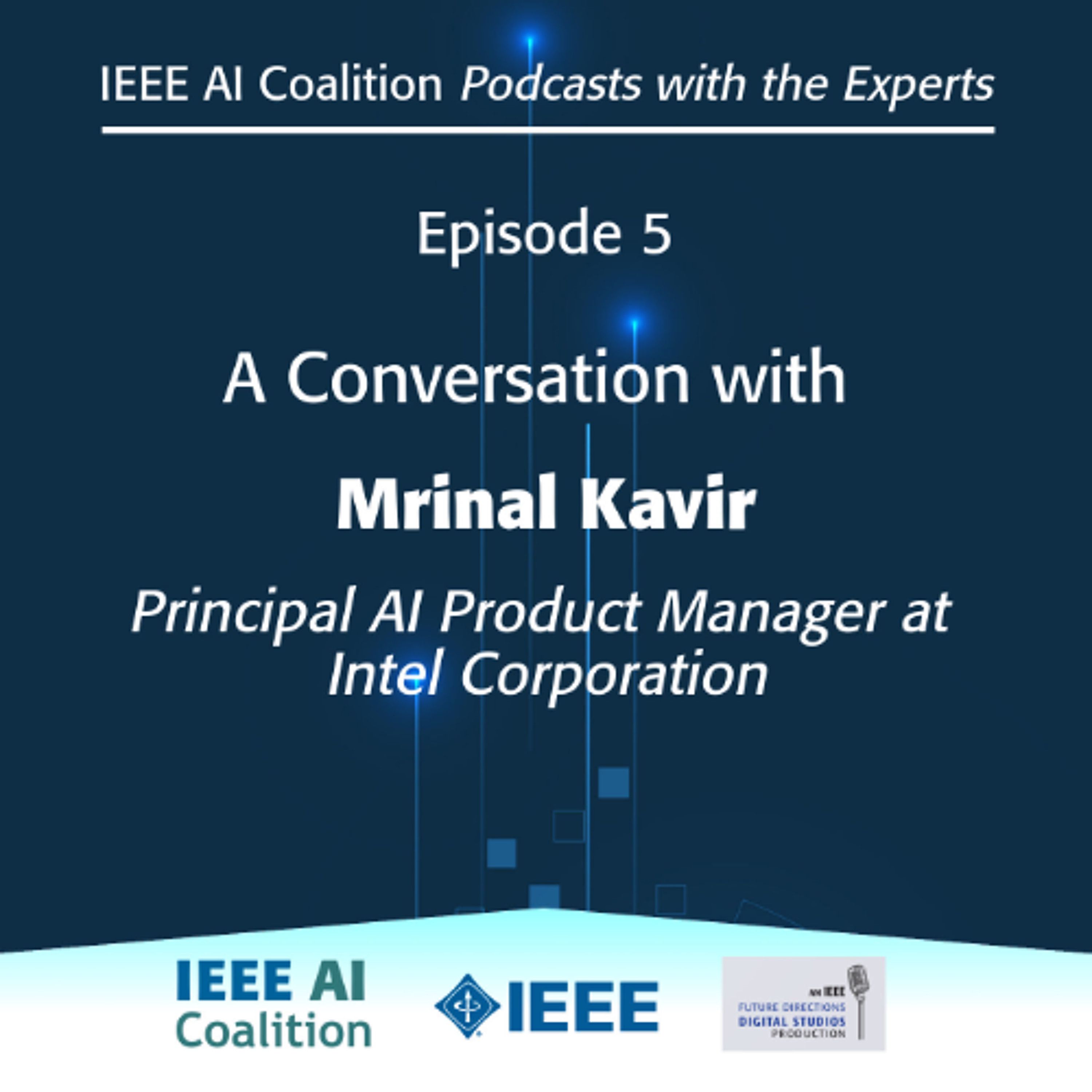 IEEE AI Coalition: Episode 5 – Discussing the Enterprise GenAI Summit with Intel’s Mrinal Kavir