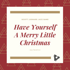 Have Yourself A Merry Little Christmas