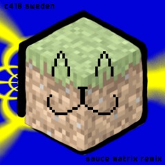 C418 - Sweden (Sauce Matrix Remix)