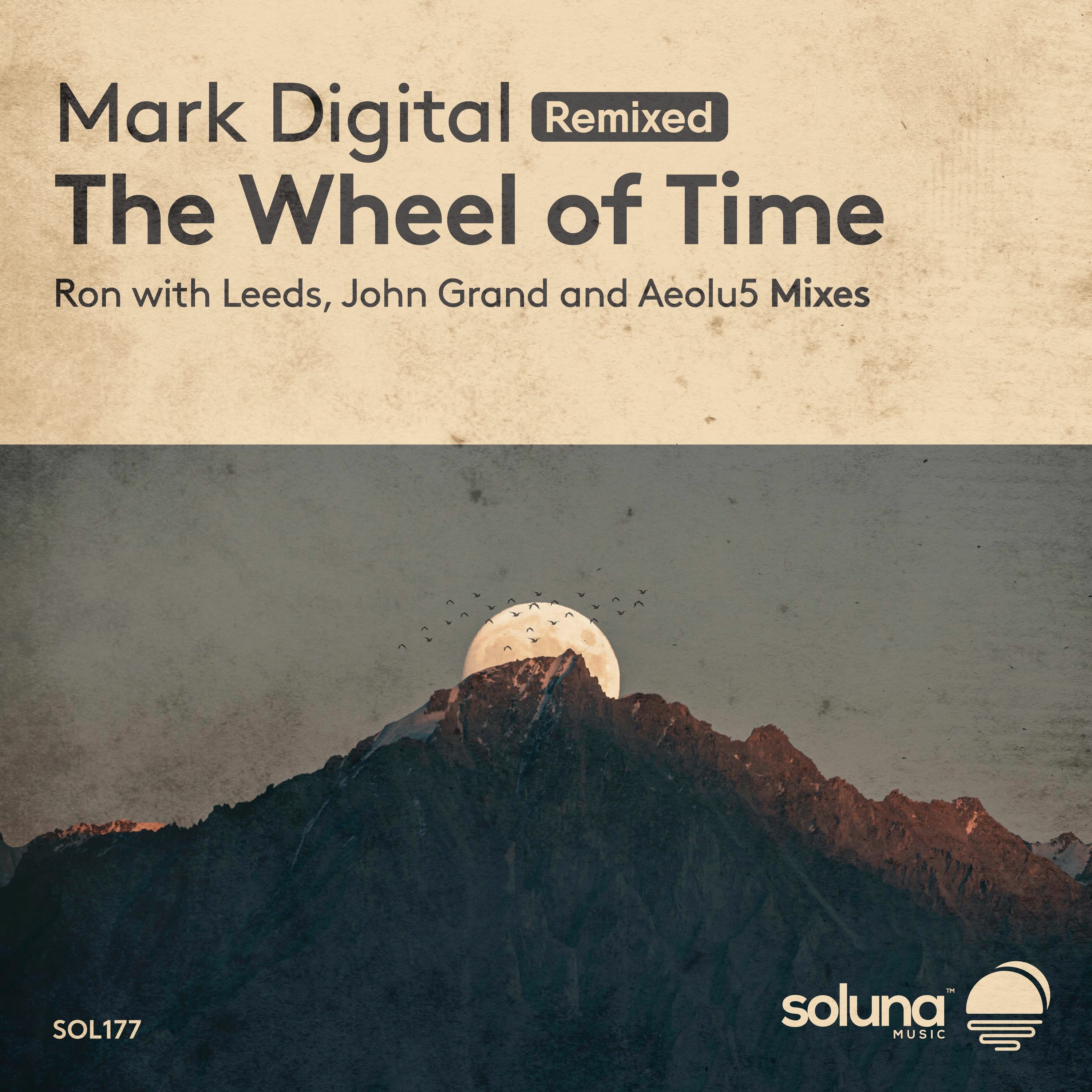 Mark Digital - The Wheel Of Time (Ron with Leeds Remix) episode artwork