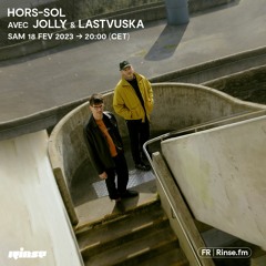 HORS-SOL avec Jolly & Lastvuska - 18 Février 2023