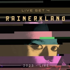 rainerklang - Live Set 4