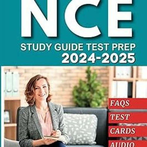 Stream Read[PDF] NCE Exam Prep 20242025 Ace Your National Counselor