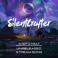 TheFatRat - UNRELEASED Stream Song (Kawaii Side of Life) [SilentCrafter Remake]