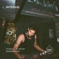 Interval @ Relate Radio - 31.03.2023