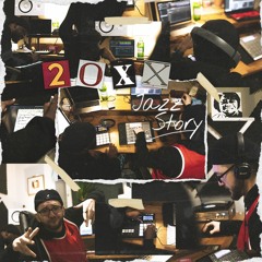 20XX JAZZ STORY prod. by CHAPTA & CLOONEY