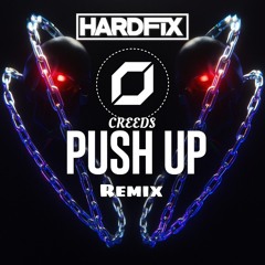 Creeds-PUSH UP HARDFIX Remix