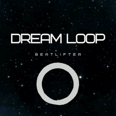 Dream Loop