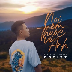 Nơi Em Thuộc Về Anh - Bozitt & LilGee Phạm (Original Lossless Track)