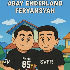 ABAY ENDERLAND X FERYANSYAH  #KACANG__POROMXBUNGA_NALOMLOM