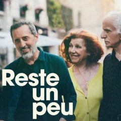 RESTE UN PEU (2022) Voir - Streaming VF | le film complet GRATUIT en Français