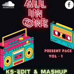 ALL IN ONE - KS EDIT & MASHUP PACK PREVIEW.