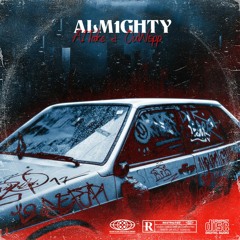 A1Take & OuWopp - Alm1ghty (Prod. PCYarri)