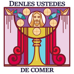 Podcast de homilías dominicales Episodio 30: "En gratitud por su cuerpo y sangre"