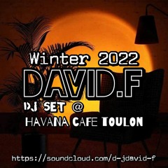 David.f dj set Havana Cafe winter 2022