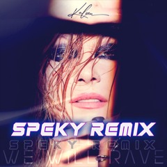 Kaleen - We Will Rave (Speky Remix) [FREEDOWNLOAD]